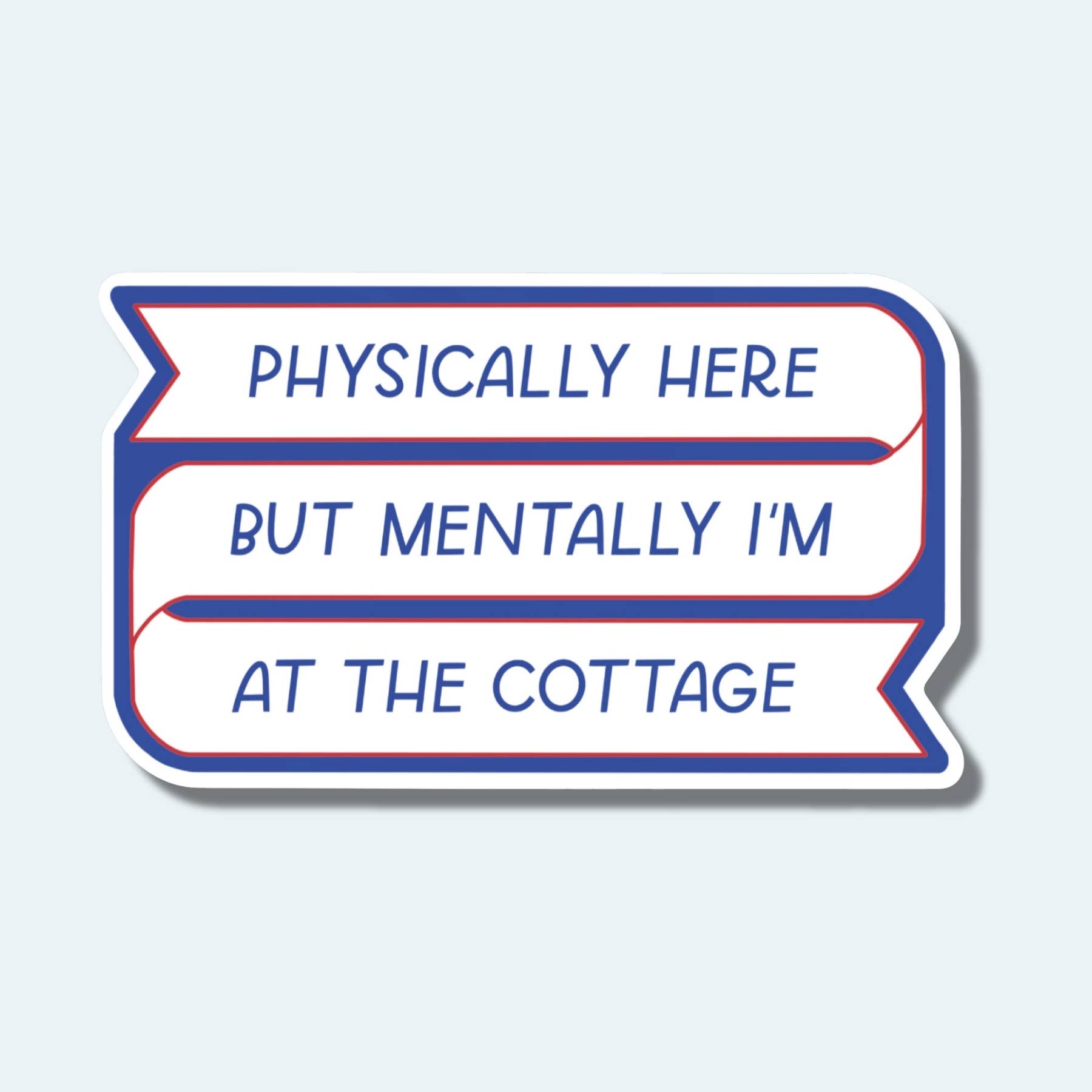 Mentally I'm At The Cottage Sticker| Heated Rivalry Sticker - Spiral Circle