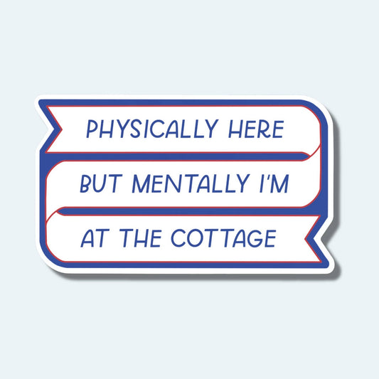 Mentally I'm At The Cottage Sticker| Heated Rivalry Sticker - Spiral Circle