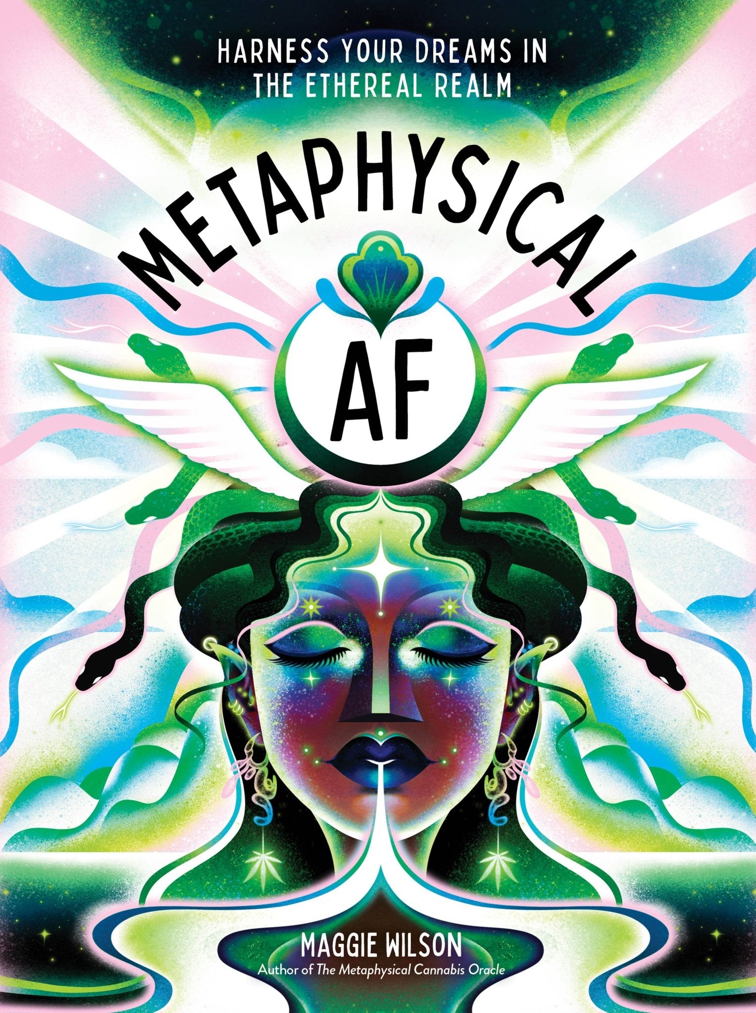 Metaphysical AF: Harness Your Dreams in the Ethereal Realm - Spiral Circle