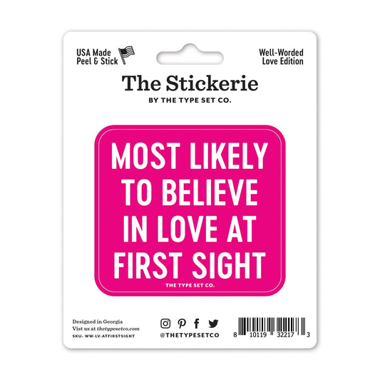 "Most likely to believe in love at first sight" Vinyl Sticker - Spiral Circle