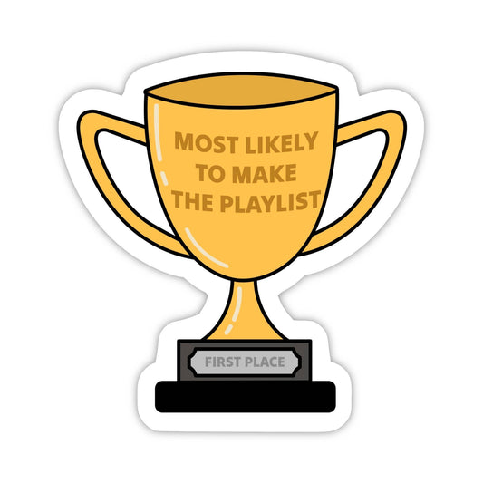 "Most likely to make the playlist" Trophy Sticker - Spiral Circle