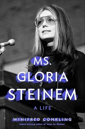 Ms Gloria Steinem A Life - Spiral Circle
