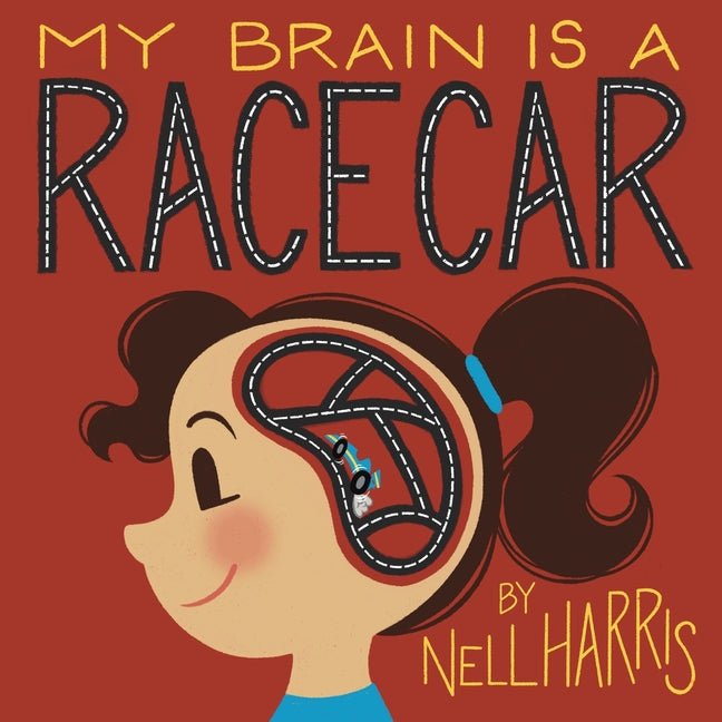 My Brain is a RaceCar: A Children's Guide to a Neurodivergent Brain - Spiral Circle
