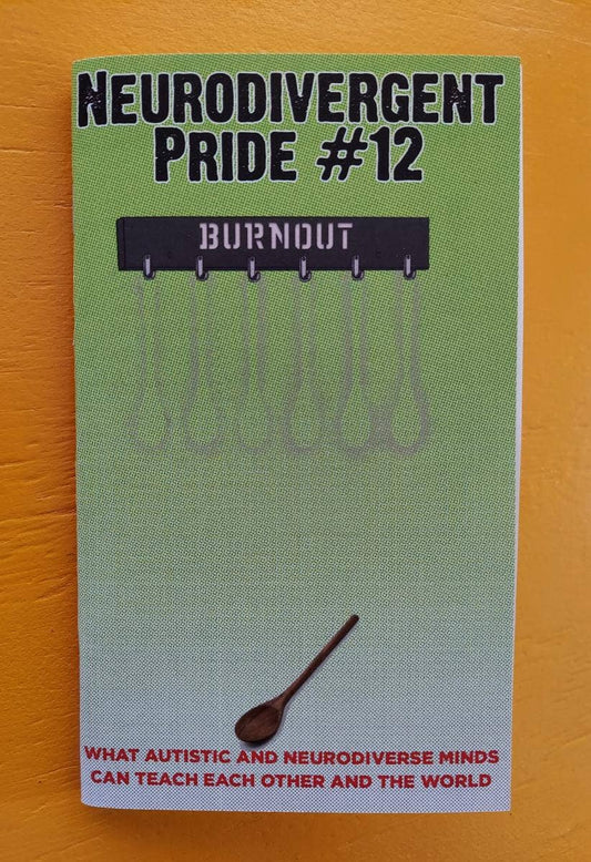 Neurodivergent Pride #12: Burnout (Zine) - Spiral Circle