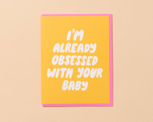 New Baby or Shower Card by Your Gal Kiwi—Already Obsessed - Spiral Circle