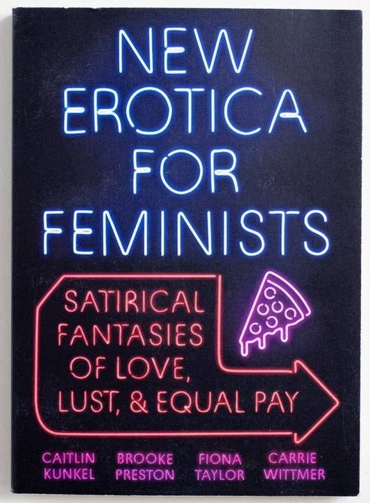 New Erotica for Feminists | Satirical Fantasies - Spiral Circle