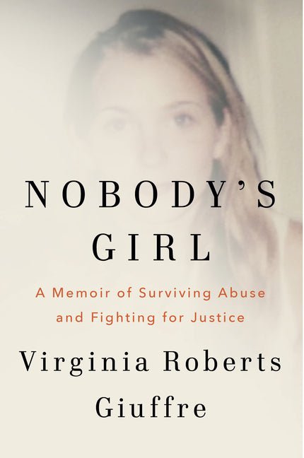 Nobody's Girl: A Memoir of Surviving Abuse and Fighting for Justice - Spiral Circle
