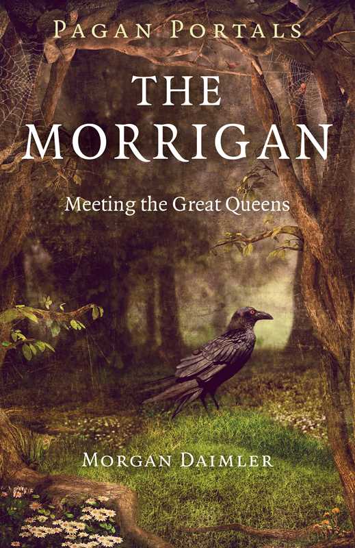 Pagan Portals - The Morrigan by Morgan Daimler - Spiral Circle