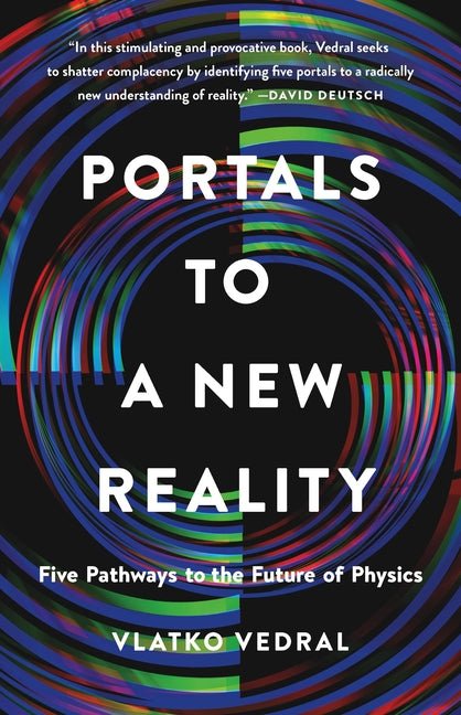 Portals to a New Reality: Five Pathways to the Future of Physics - Spiral Circle