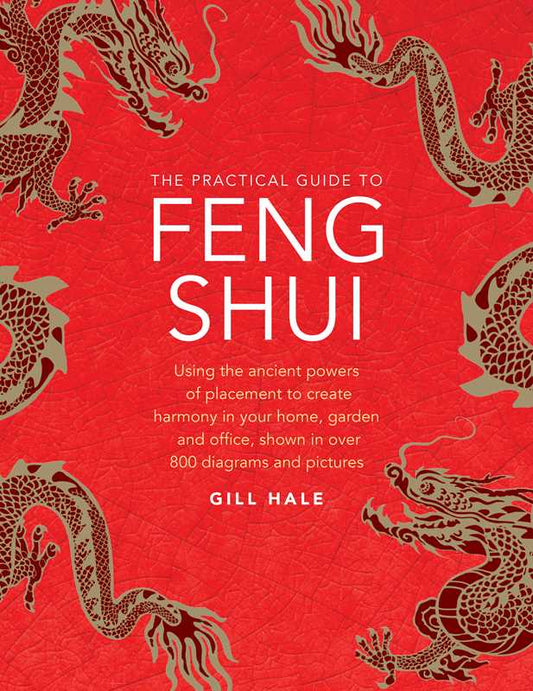 Practical Guide to Feng Shui by Gill Hale - Spiral Circle