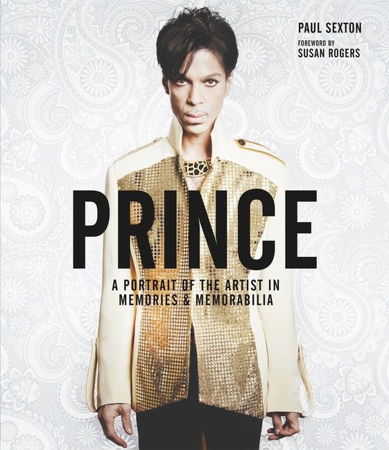 Prince: A Portrait of the Artist in Memories & Memorabilia - Spiral Circle