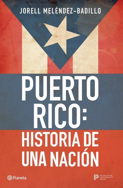 Puerto Rico: Historia de Una Nación / Puerto Rico: A National History - Spiral Circle
