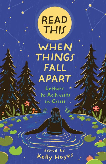 Read This When Things Fall Apart: Letters to Activists in Crisis - Spiral Circle