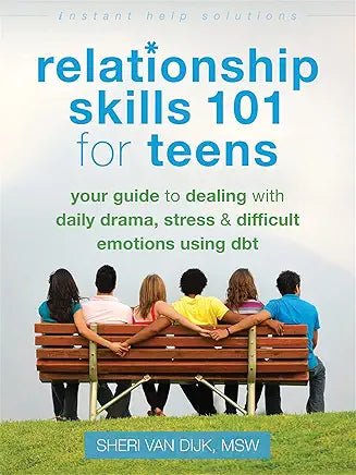 Relationship Skills 101 for Teens - Spiral Circle