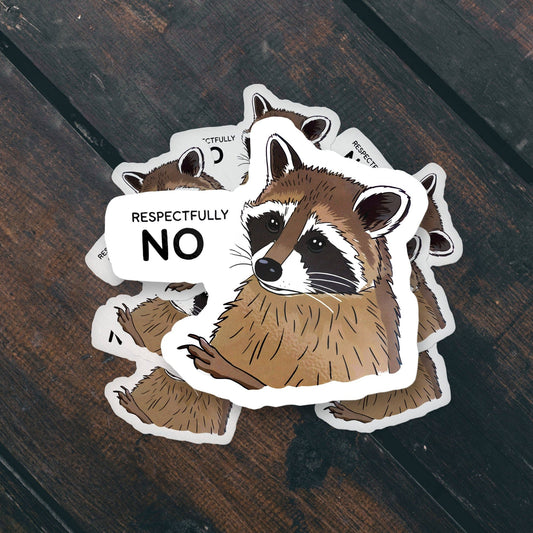 Respectfully No Raccoon Cute Meme Vinyl Sticker - Spiral Circle