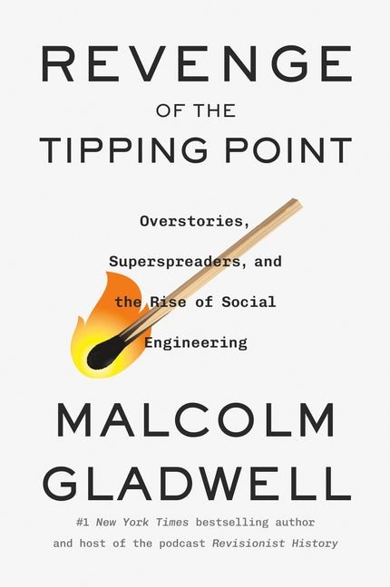 Revenge of the Tipping Point: Overstories, Superspreaders, and the Rise of Social Engineering - Spiral Circle