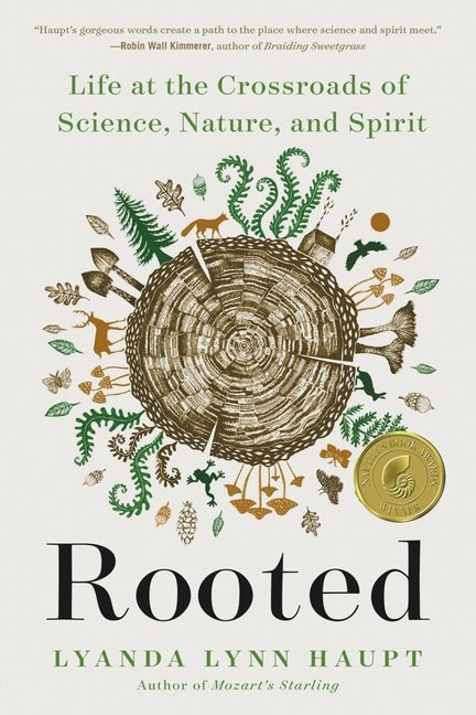 Rooted: Life at the Crossroads of Science, Nature, and Spirit - Spiral Circle