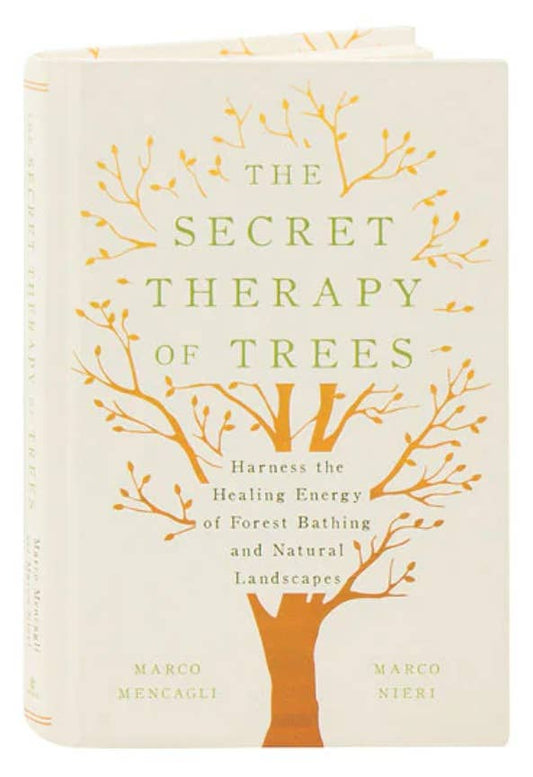 Secret Therapy of Trees: Harness the Healing Energy - Spiral Circle