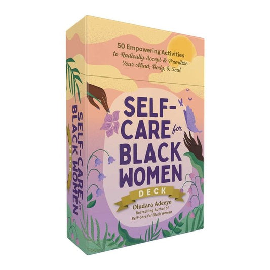 Self - Care for Black Women Deck: 50 Empowering Activities to Radically Accept & Prioritize Your Mind, Body, & Soul - Spiral Circle