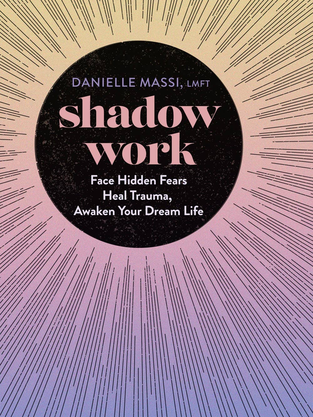 Shadow Work by Danielle Massi - Spiral Circle