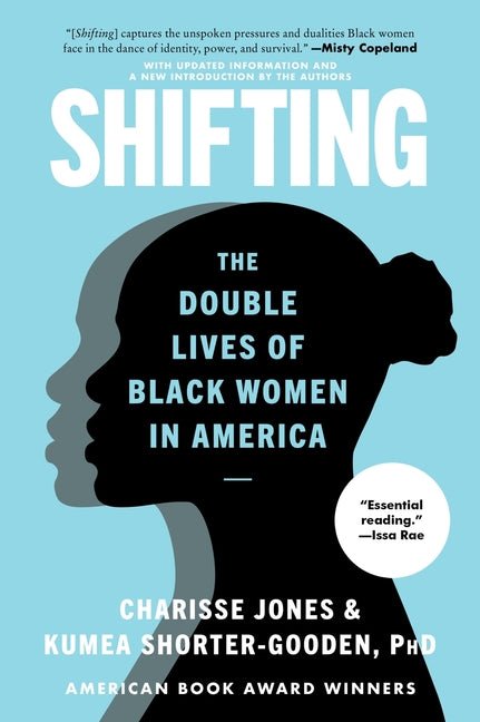Shifting: The Double Lives of Black Women in America - Spiral Circle