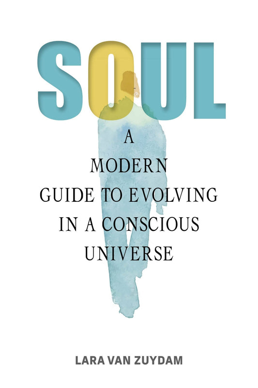 Soul: A Modern Guide to Evolving in a Conscious Universe - Spiral Circle
