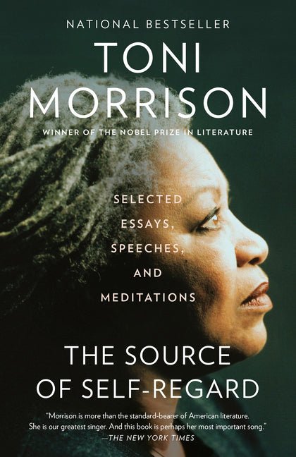 Source of Self - Regard: Selected Essays, Speeches, and Meditations - Spiral Circle