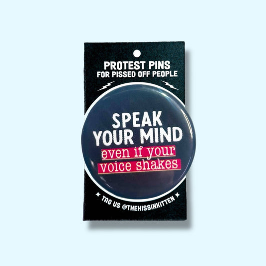 Speak Your Mind Even if Your Voice Shakes (Button/Magnet!) - Spiral Circle