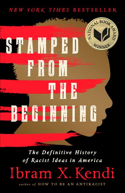 Stamped from the Beginning: The Definitive History of Racist Ideas in America (Revised) - Spiral Circle