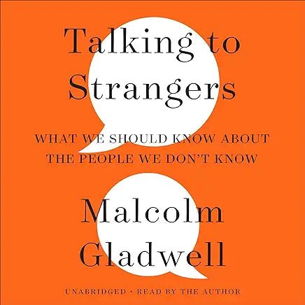 Talking to Strangers | What We Should Know about the People We Don't Know - Spiral Circle