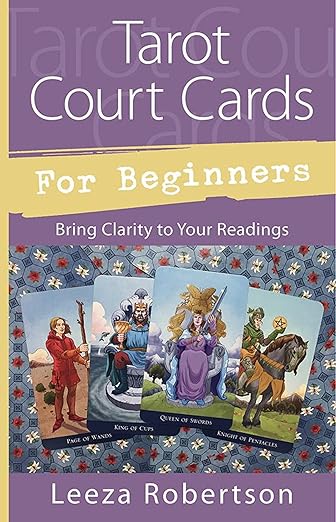 Tarot Court Cards for Beginners - Spiral Circle