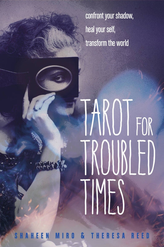 Tarot for Troubled Times (Shadow work book) - Spiral Circle