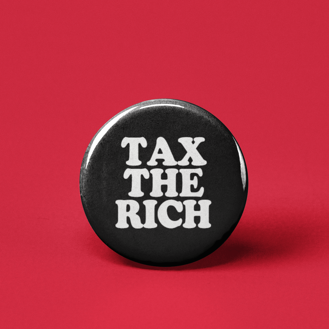 Tax the Rich Pinback Button - Spiral Circle