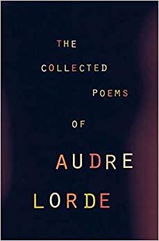 The Collected Poems of Audre Lorde - Spiral Circle