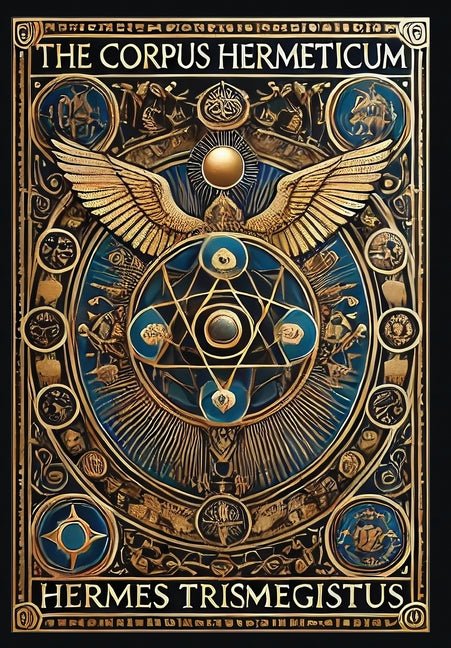 The Corpus Hermeticum (Collector's Edition) (Laminated Hardback with Jacket) - Spiral Circle