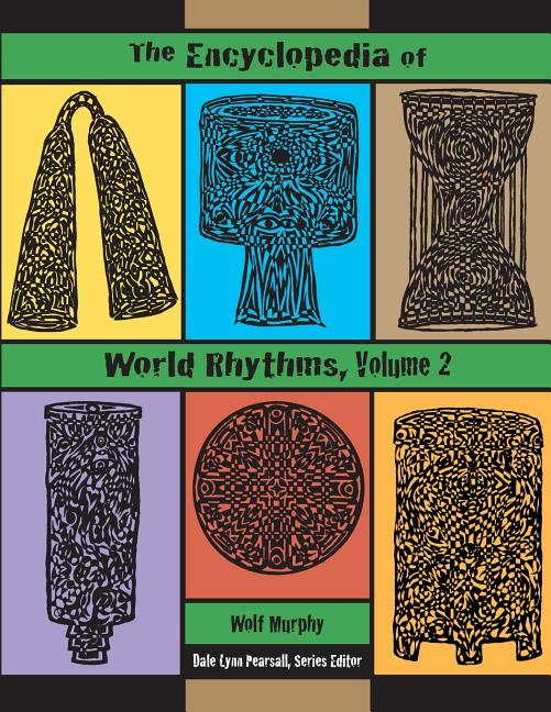 The Encyclopedia of World Rhythms, Volume 2 - Spiral Circle