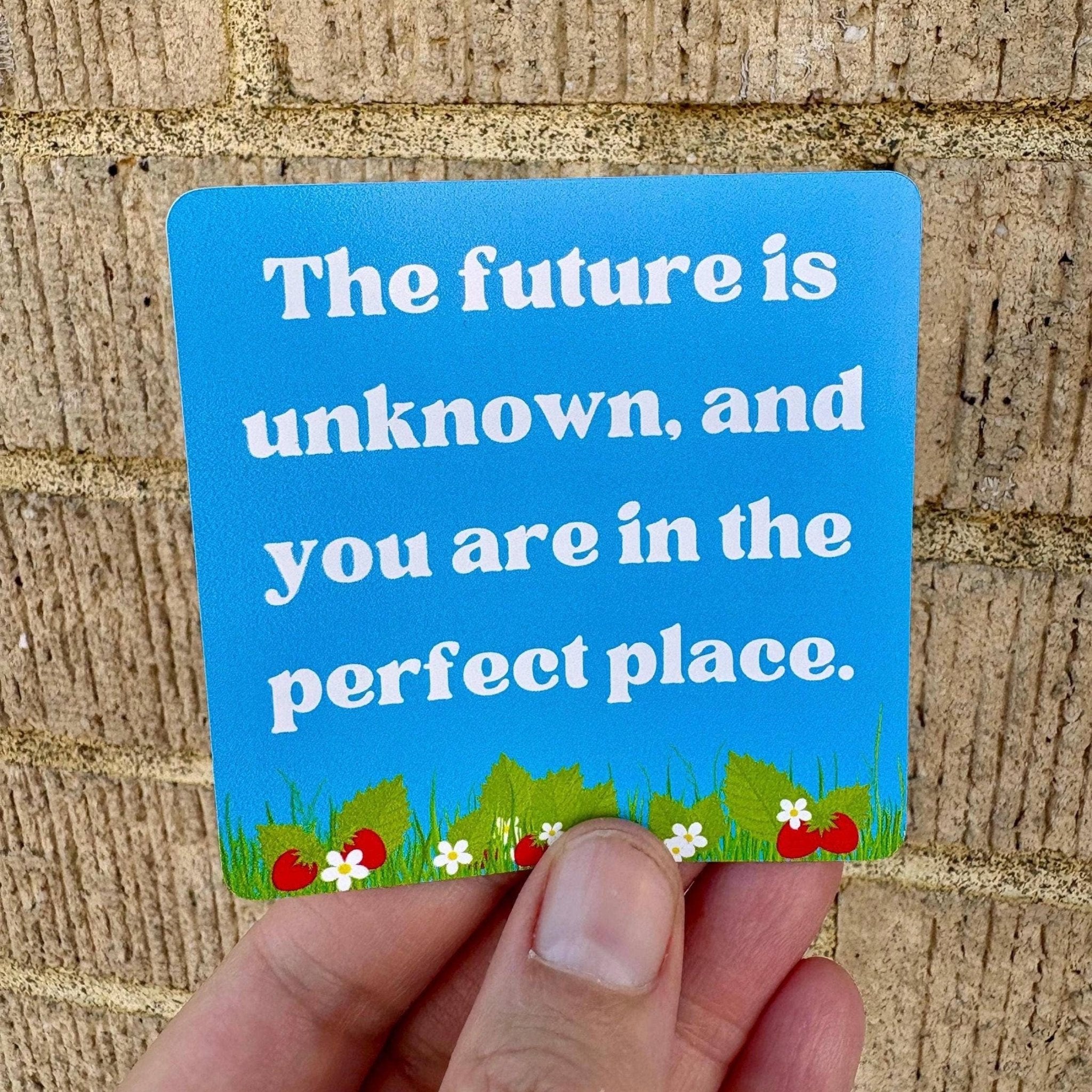 The Future is Unknown Positive Mindset Strawberry Sticker - Spiral Circle