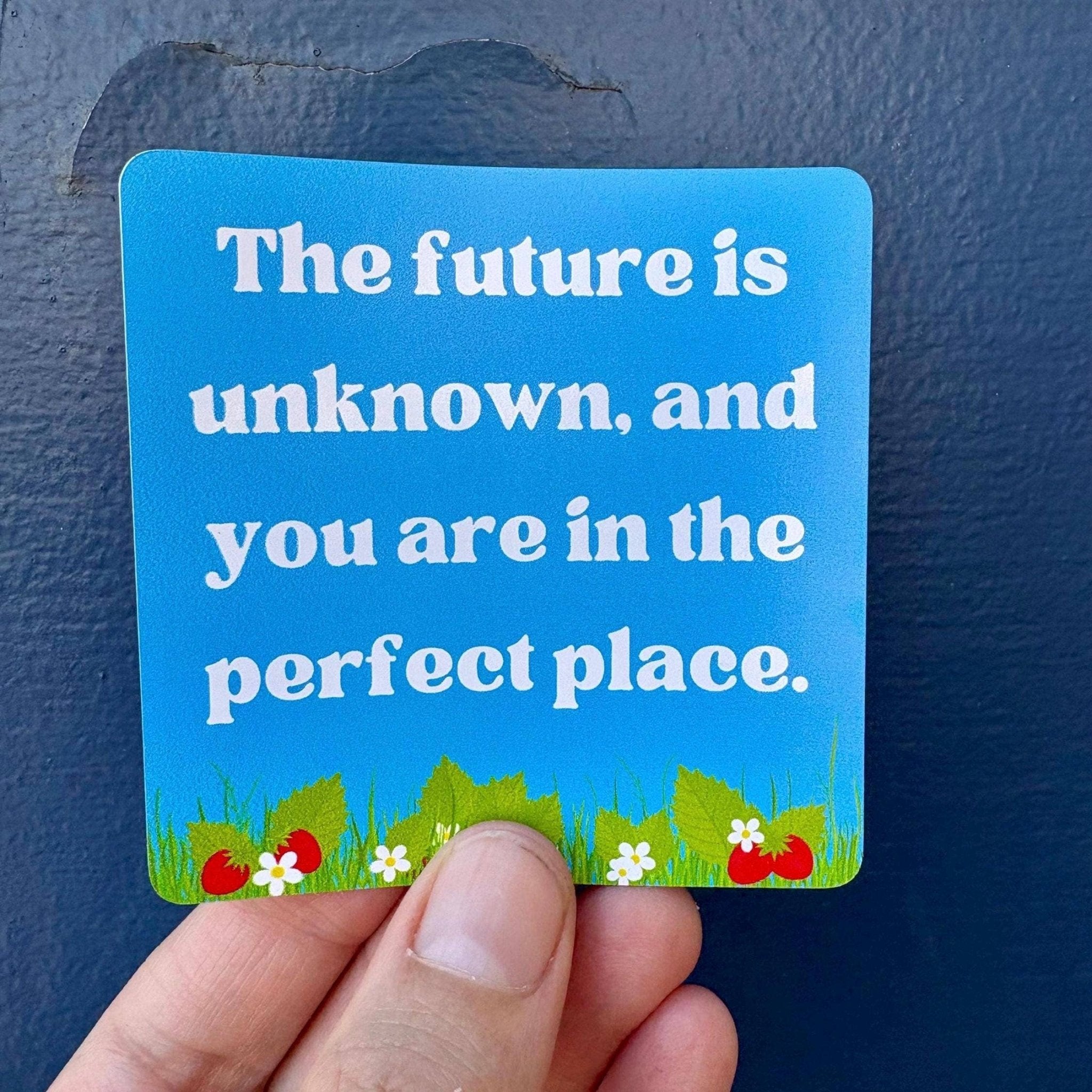 The Future is Unknown Positive Mindset Strawberry Sticker - Spiral Circle