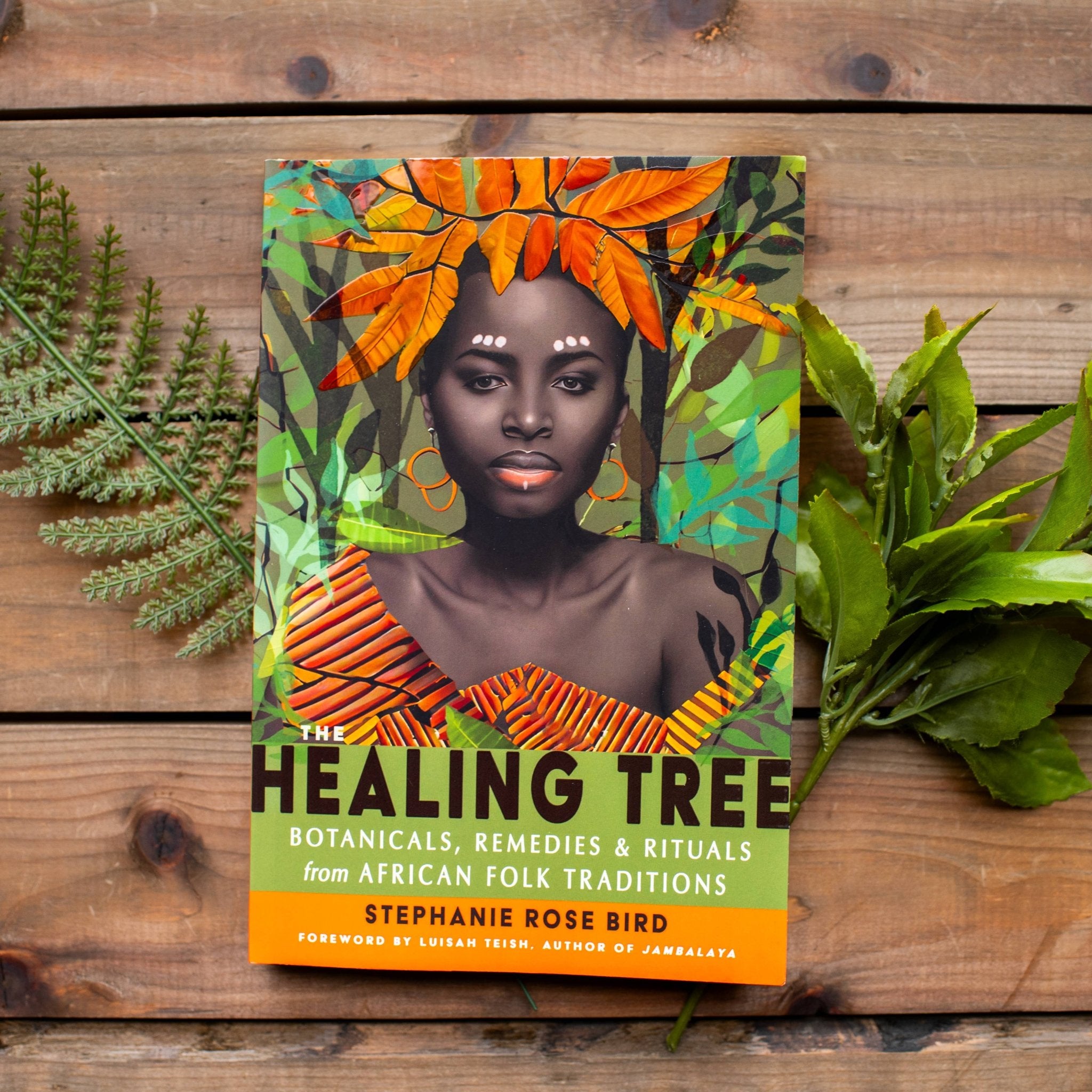The Healing Tree: Botanicals, Remedies, and Rituals - Spiral Circle