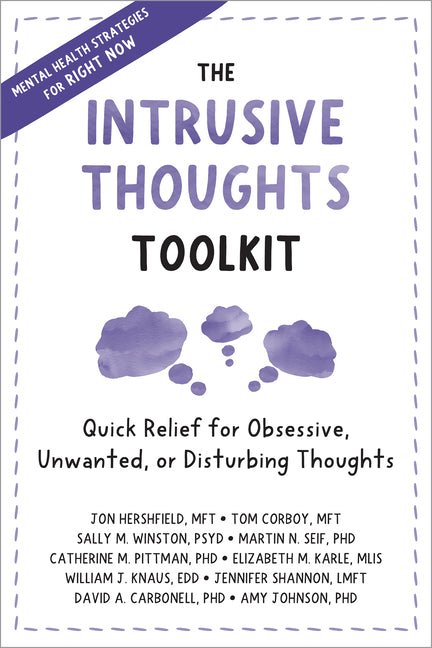 The Intrusive Thoughts Toolkit: Quick Relief for Obsessive, Unwanted, or Disturbing Thoughts - Spiral Circle