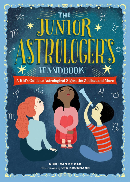 The Junior Astrologer's Handbook - Spiral Circle