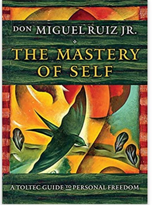 The Mastery of Self: A Toltec Guide to Personal Freedom - Spiral Circle