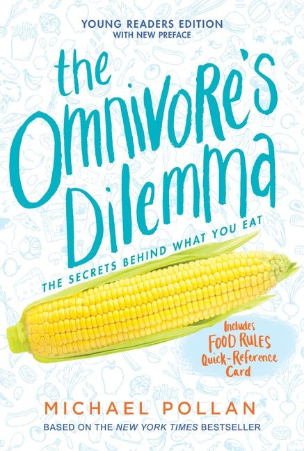 The Omnivore's Dilemma: Young Readers Edition - Spiral Circle