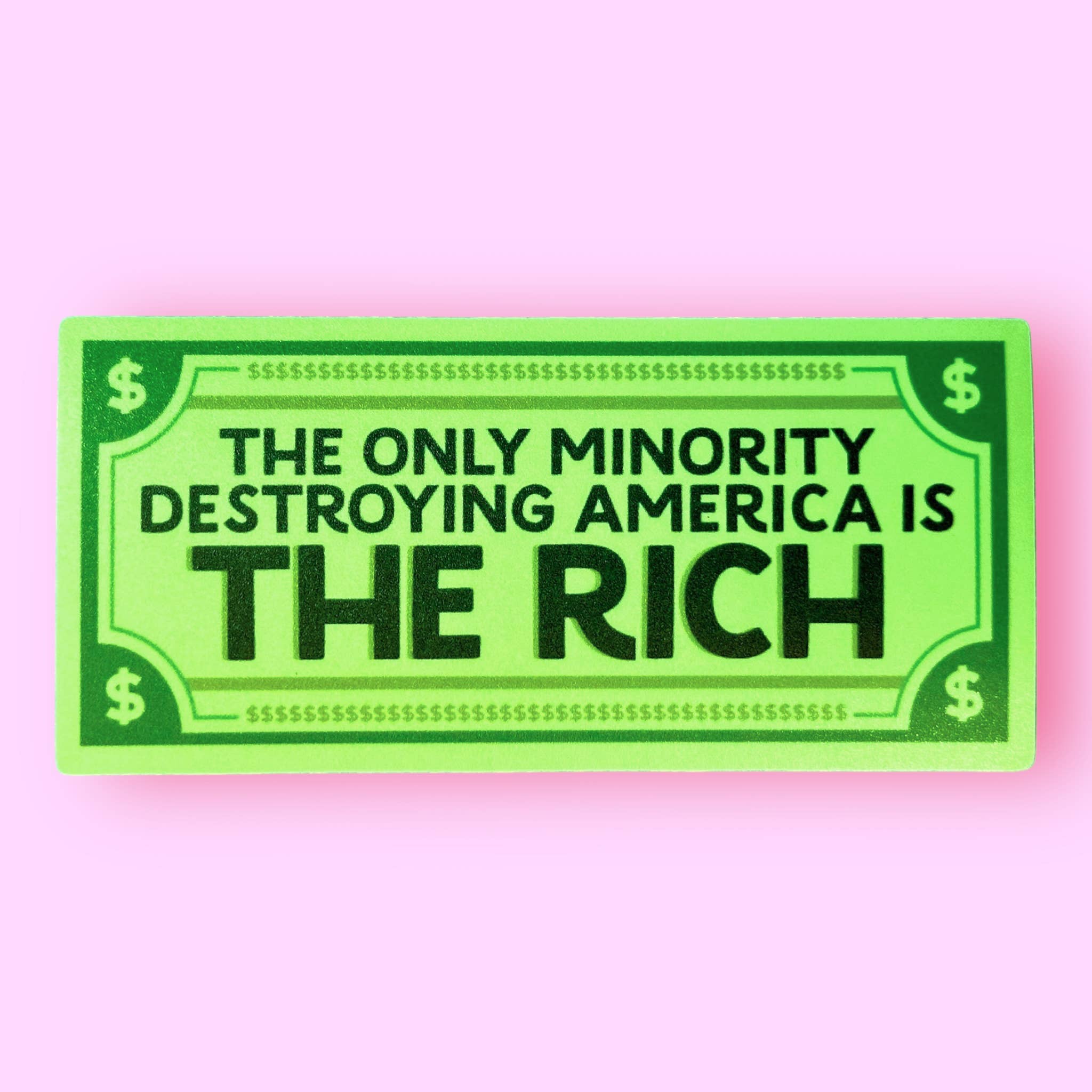 The Only Minority Destroying America is the Rich Sticker - Spiral Circle