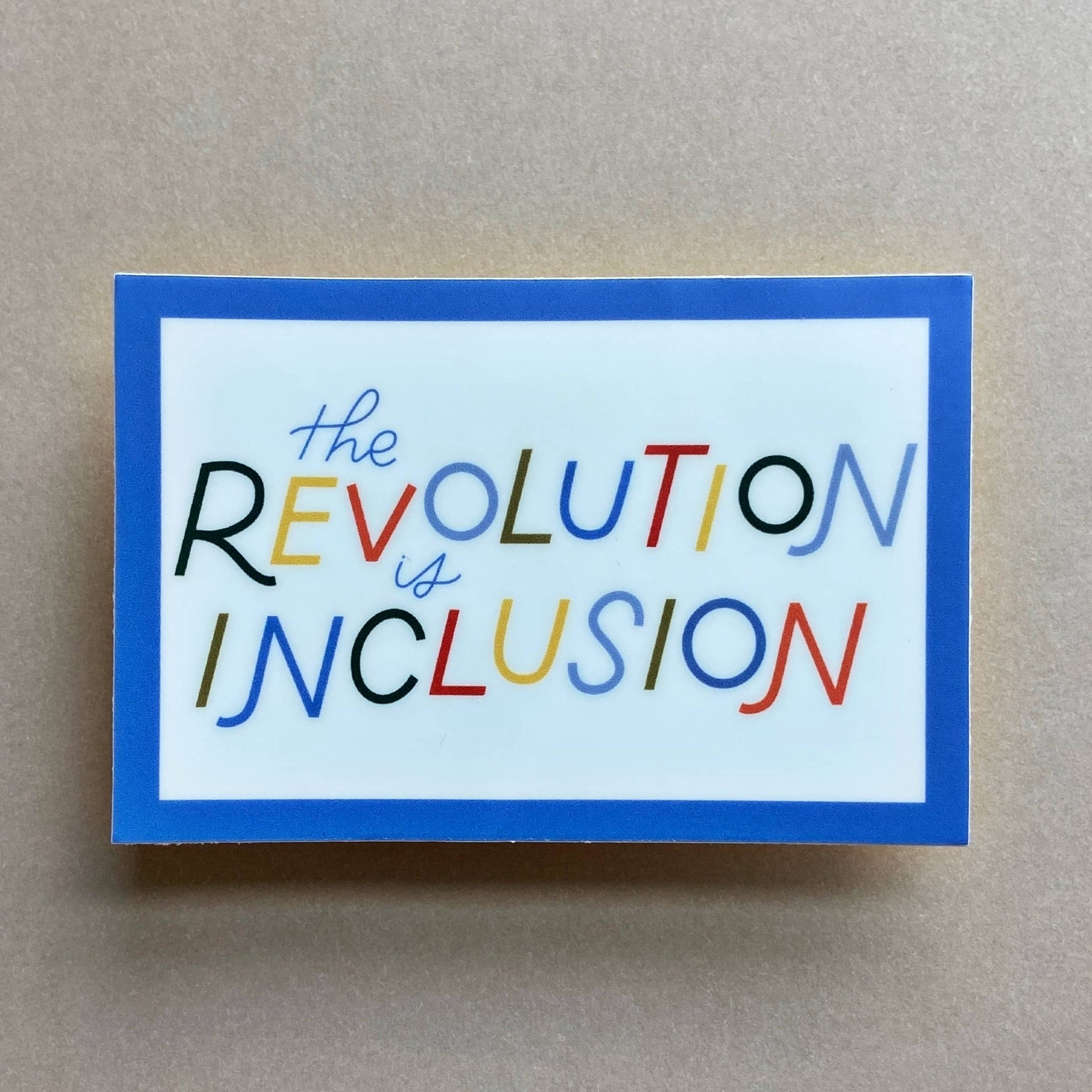 The Revolution Is Inclusion Sticker - Spiral Circle