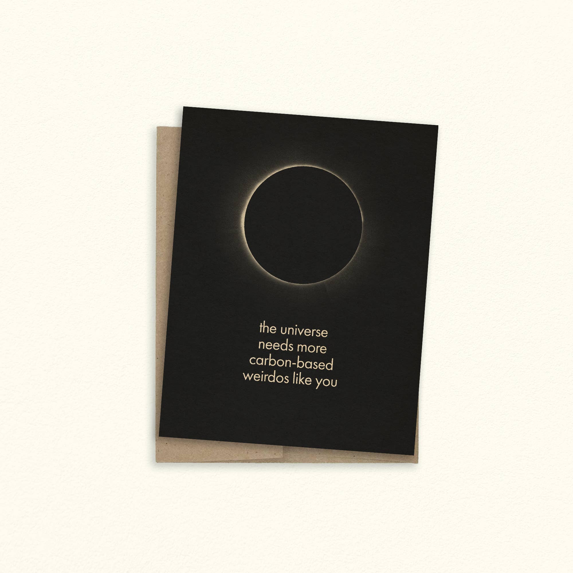 The Universe Needs More Weirdos Like You Greeting Card - Spiral Circle