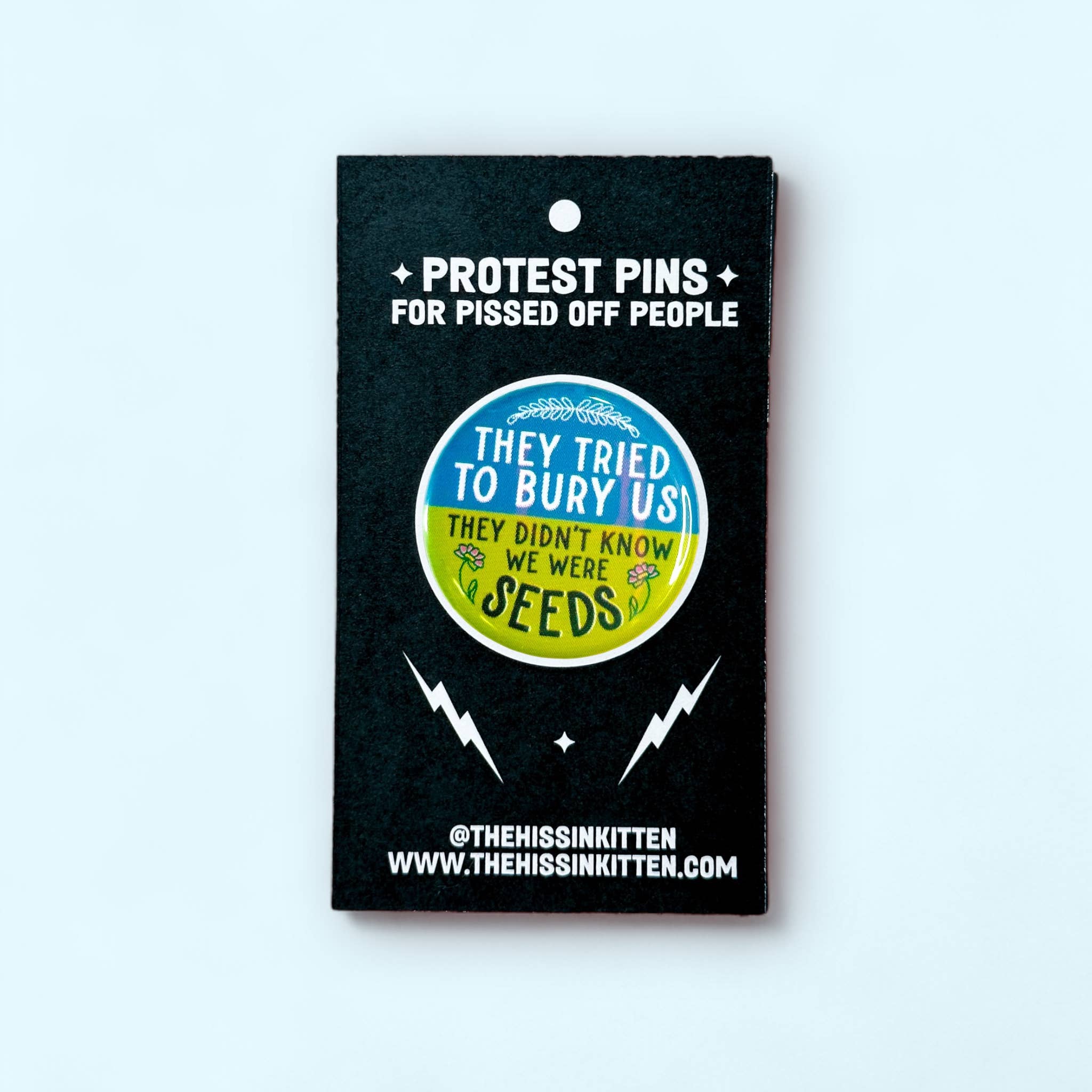 They Tried to Bury Us, They Didn't Know (Button or Magnet!) - Spiral Circle