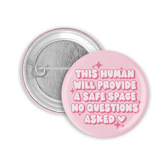 This Human Will Provide a Safe Space Pinback Button - Spiral Circle