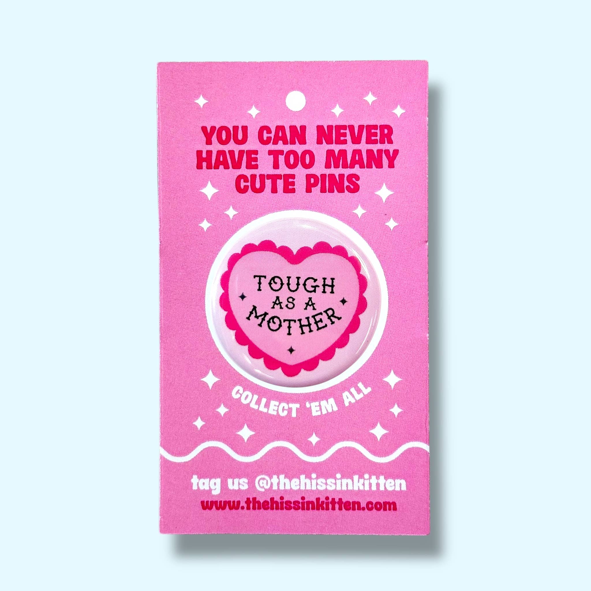 Tough as a Mother| Button - Spiral Circle
