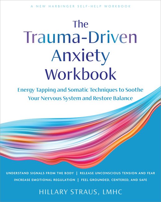 Trauma-Driven Anxiety Workbook - Spiral Circle